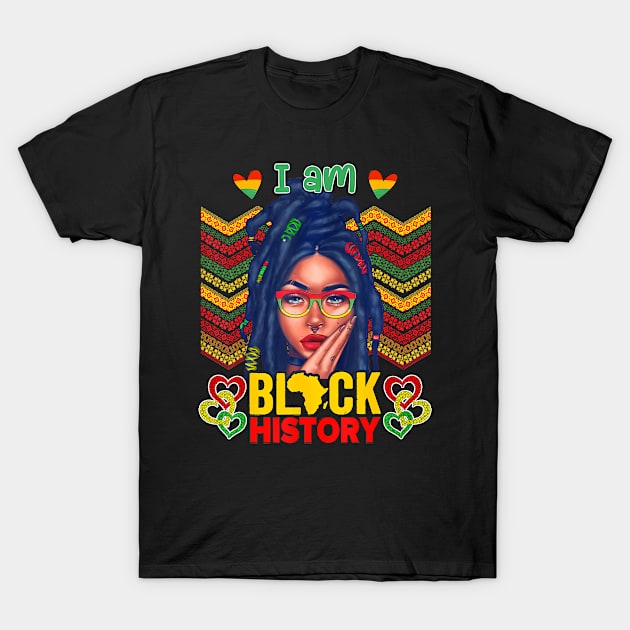 I Am Black History Women Girls Black  Month History T-Shirt by BeliefPrint Studio